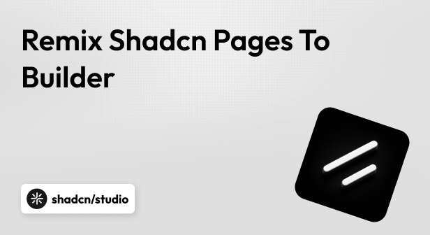 Send Shadcn Pages Directly to Builder with Remix