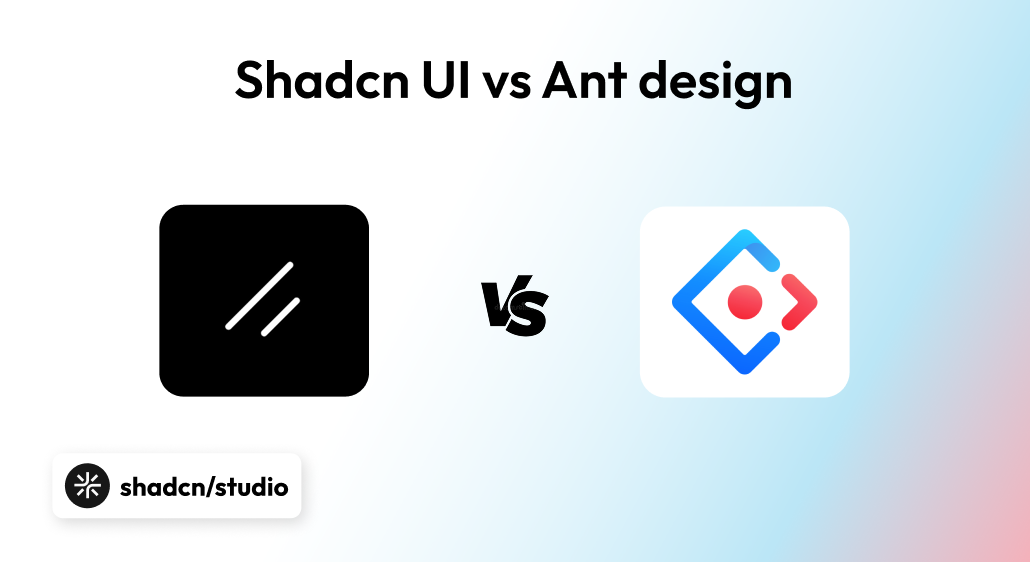 Ant Design vs shadcn/ui - Which UI Library Should You Use in 2026?