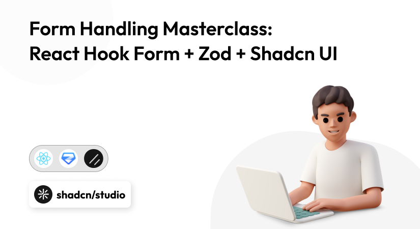 Form Handling Masterclass: React Hook Form + Zod + Shadcn UI